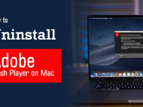 How to Uninstall Adobe Flash Player on Mac